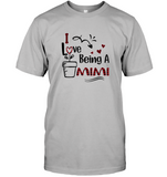 8519 I Love Being A Mimi Funny Shirt